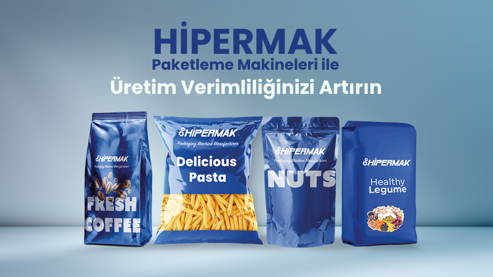 Hipermak Paketleme Makineleri Üretim Verimliliğinize Nasıl Katkı Sağlar?